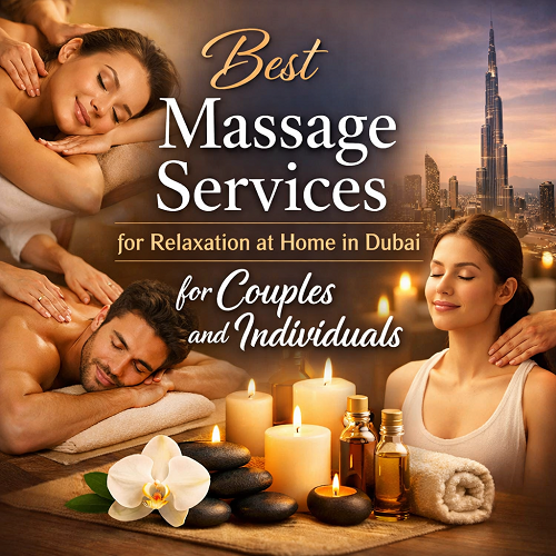Massage Services for Relaxation at Home in Dubai